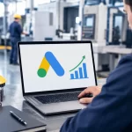 Google Ads para empresas industriales rentables